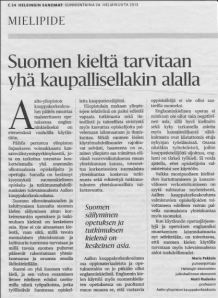 An opinion piece has been published on Aalto University's intention to drop Finnish from MA-level teaching in its Business School.